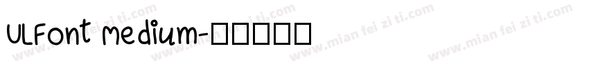 ULFont Medium字体转换